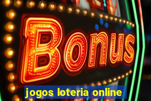 jogos loteria online