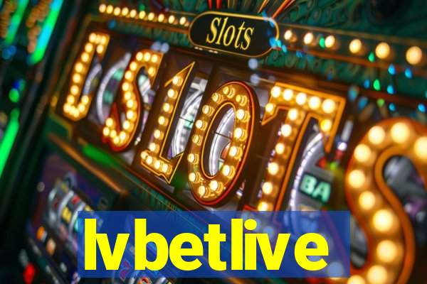 lvbetlive