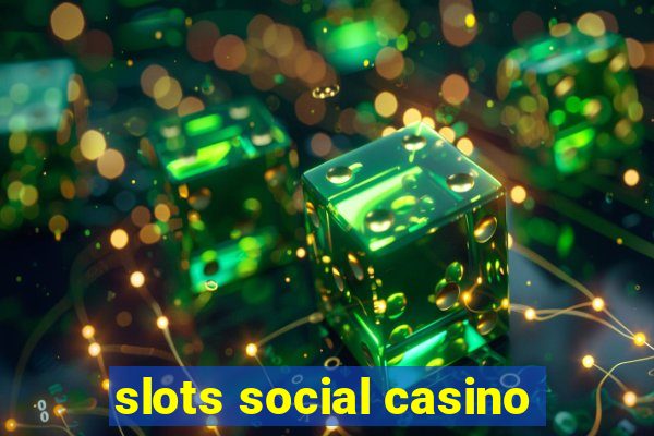 slots social casino