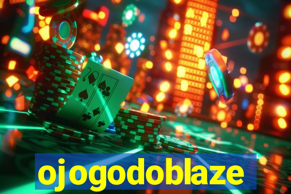 ojogodoblaze