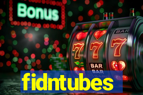 fidntubes