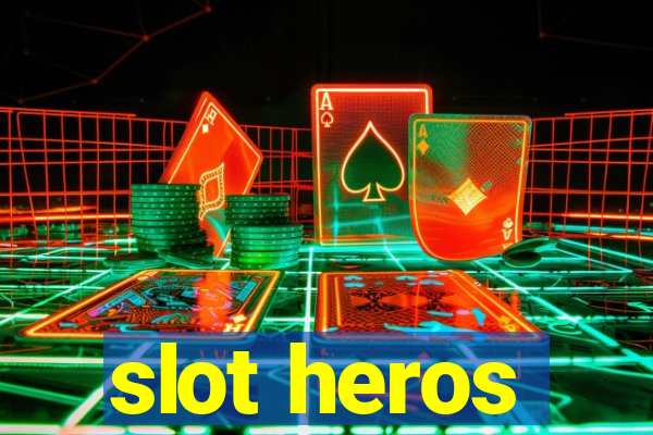 slot heros