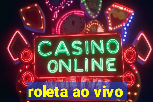 roleta ao vivo