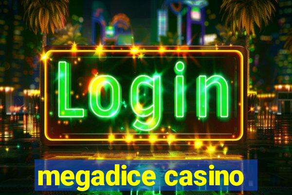 megadice casino