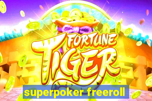 superpoker freeroll