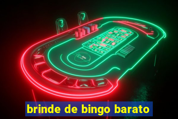 brinde de bingo barato