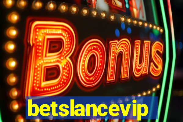 betslancevip