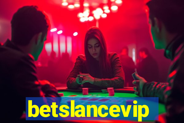 betslancevip