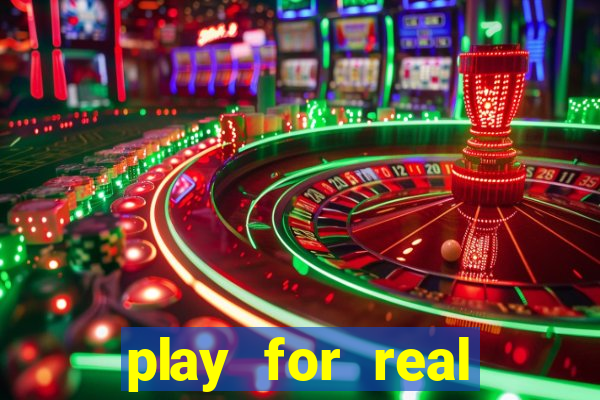 play for real money casino games