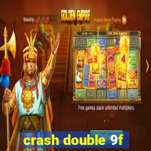 crash double 9f