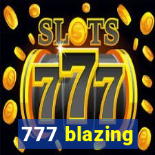 777 blazing