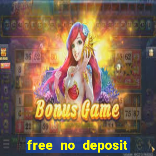 free no deposit bonuses casino