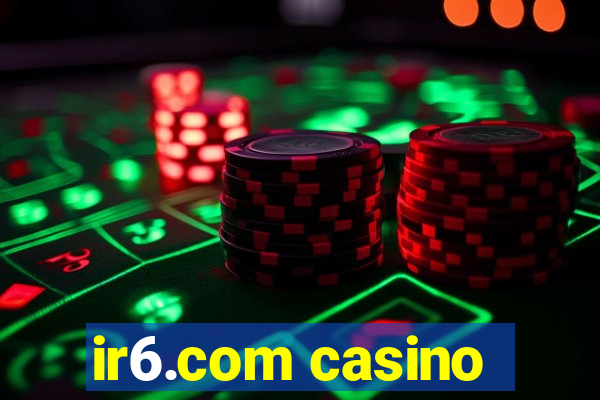 ir6.com casino