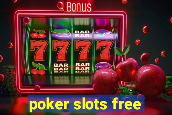 poker slots free