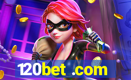 120bet .com