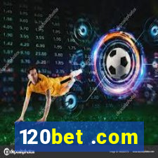 120bet .com