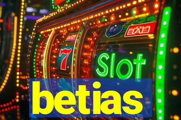 betias