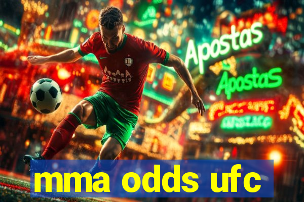 mma odds ufc