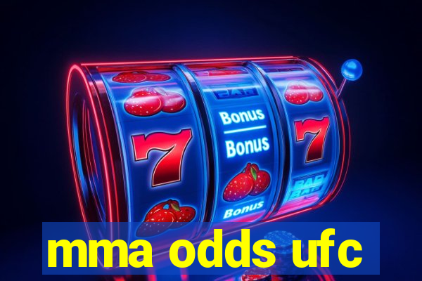 mma odds ufc