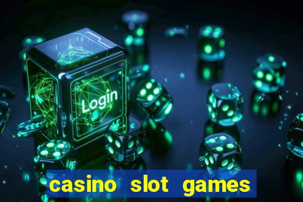 casino slot games for real money