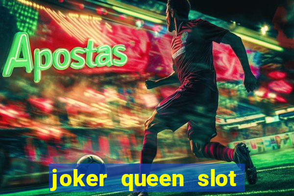 joker queen slot free play