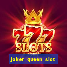 joker queen slot free play