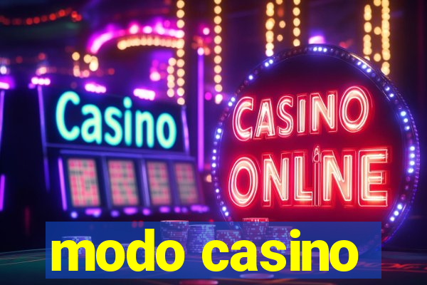 modo casino