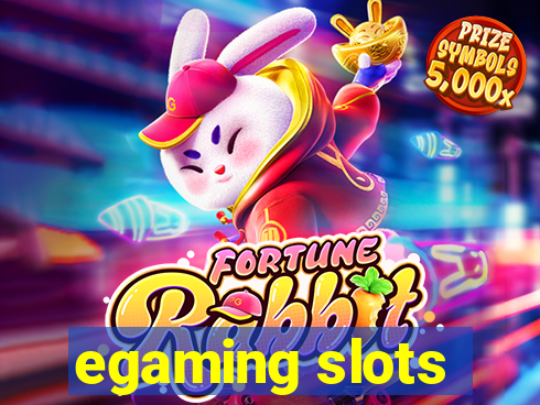 egaming slots