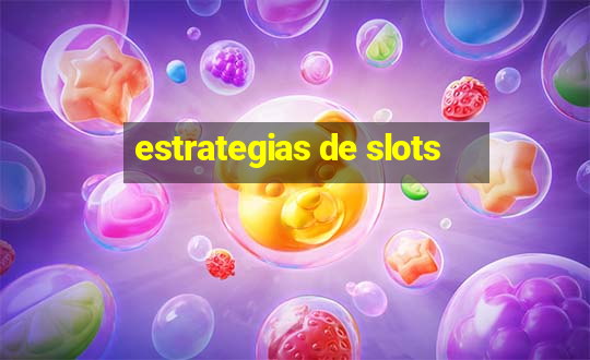 estrategias de slots