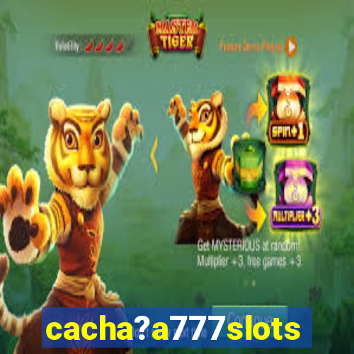 cacha?a777slots