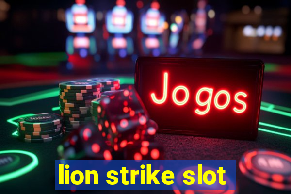 lion strike slot