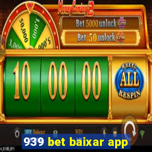 939 bet baixar app