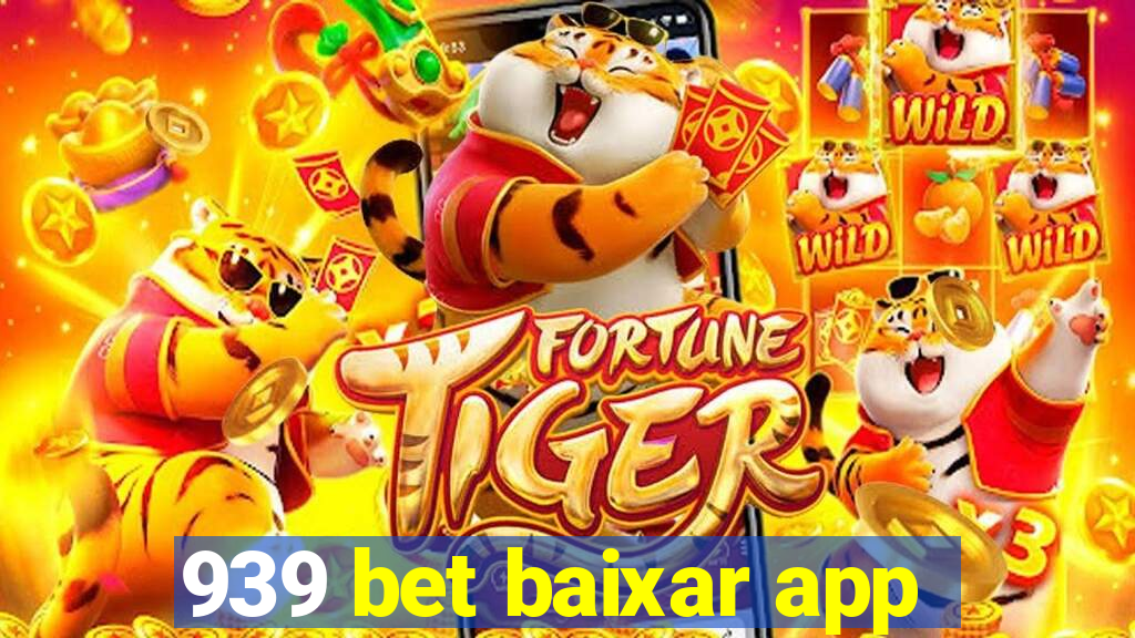 939 bet baixar app