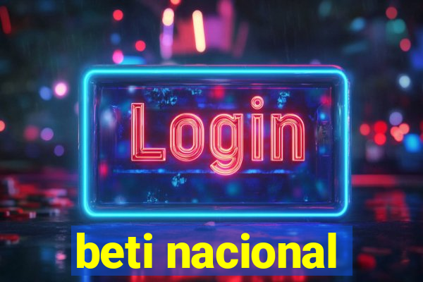 beti nacional