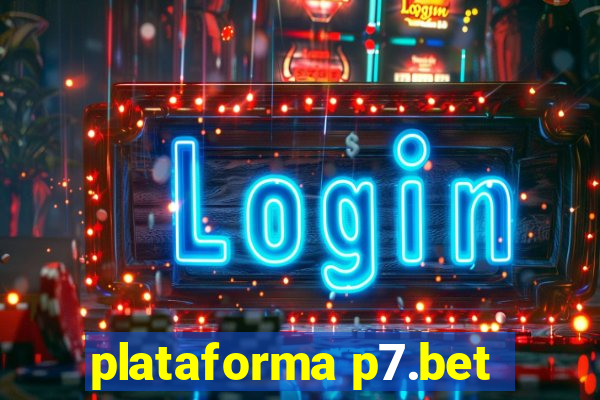 plataforma p7.bet