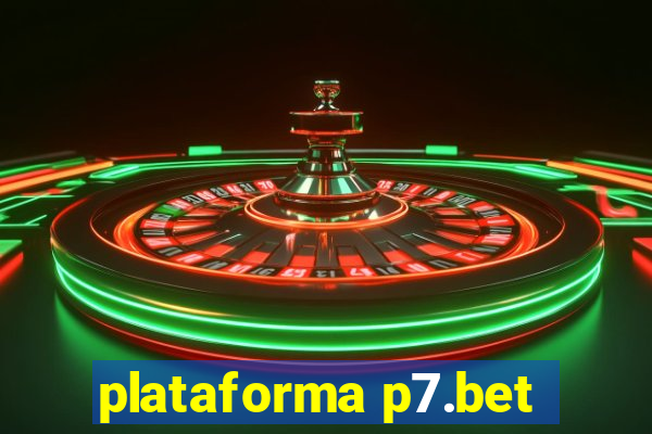 plataforma p7.bet