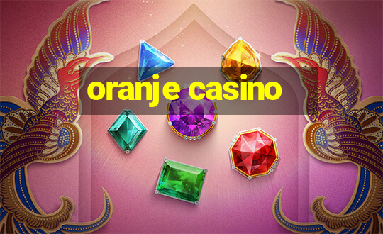 oranje casino