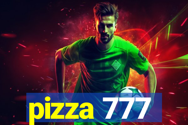 pizza 777