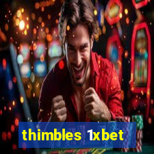 thimbles 1xbet