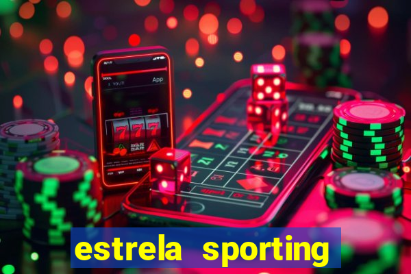 estrela sporting bet ltd