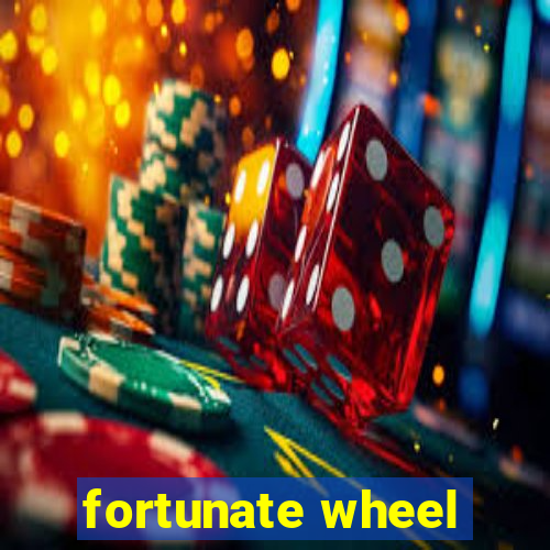 fortunate wheel