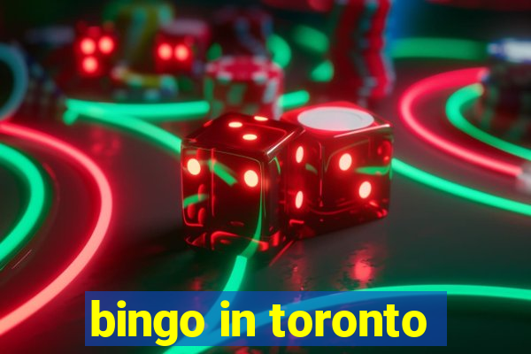 bingo in toronto