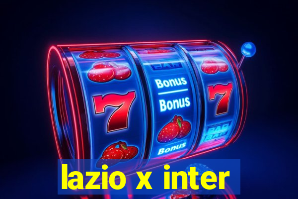 lazio x inter