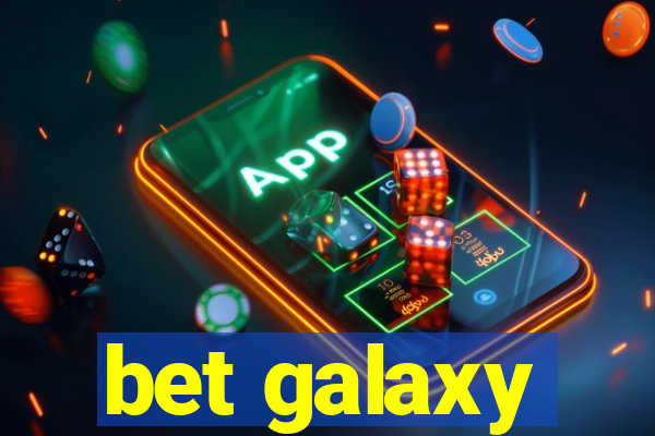 bet galaxy