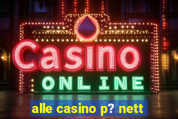 alle casino p? nett