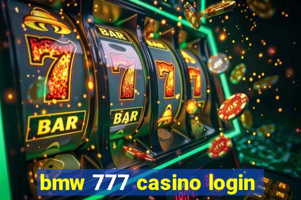 bmw 777 casino login