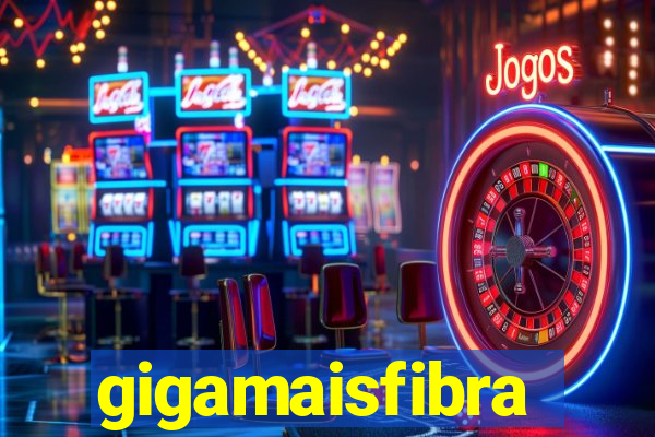 gigamaisfibra