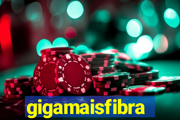 gigamaisfibra