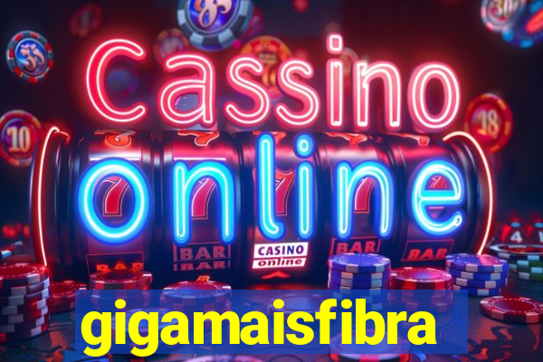 gigamaisfibra