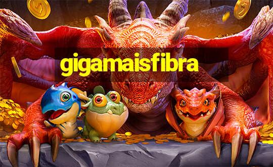 gigamaisfibra